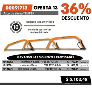 Oferta mensual N°13 Junio 2025 (Arco de Sierra TRUPER)